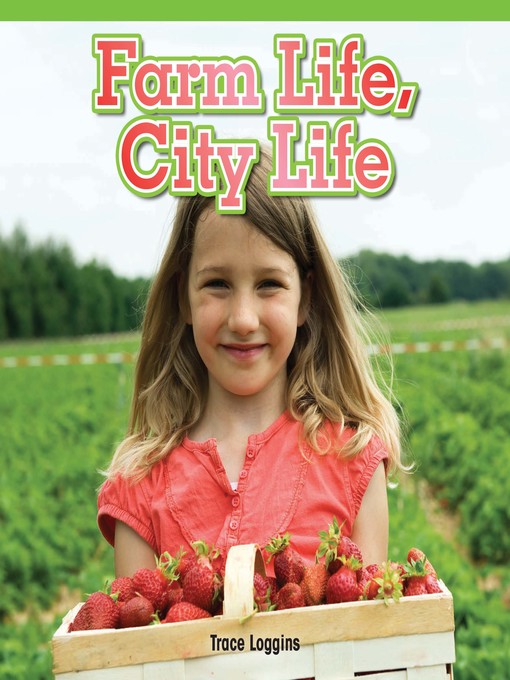Title details for Farm Life, City Life by Trace Loggins - Available
